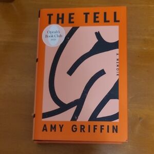 The Tell By Amy Griffin Signed By Amy Griffin